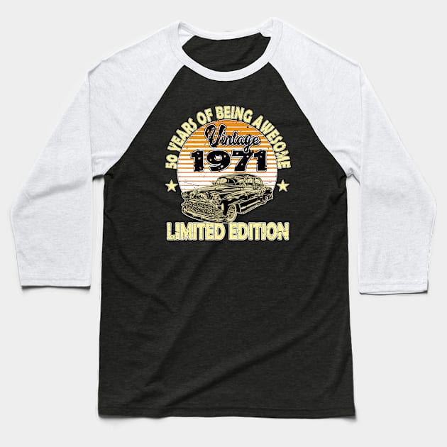 50 year old gifts vintage 1971 limited edition 50th birthday Baseball T-Shirt by Marcekdesign